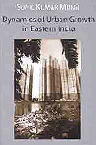 Thema Books - Dynamics of Urban Growth in Eastern India - Sunil Munsi